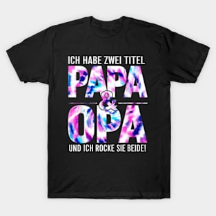 Ich Habe Zwei Titel Papa Und Opa Und T-Shirt